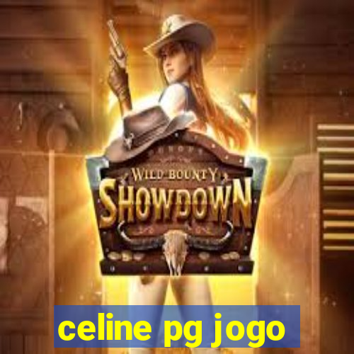 celine pg jogo